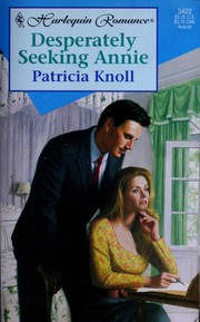 Cover of: Desperately Seeking Annie by Patricia Knoll