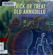 Trick or treat, Old Armadillo by Larry Dane Brimner
