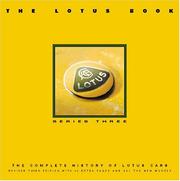 Cover of: The Lotus Book: The Complete History Of Lotus Cars (The Lotus Book)