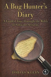 A bug hunter's diary by Tobias Klein