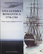 Cover of: Una guerra romántica, 1778-1783 by Juan Alsina Torrente