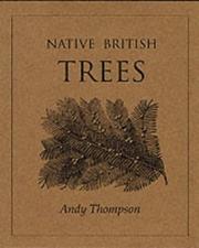 Cover of: Native British Trees by Andy Thompson