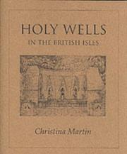 Cover of: Holy Wells of the British Isles by Christina Martin