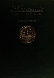 Cover of: Pheasants: their lives and homes