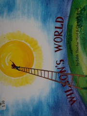 Cover of: Wilson's world.