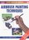 Cover of: Airbrush Painting Techniques (Modelling Manuals)