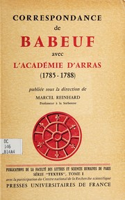 Cover of: Correspondance de Babeuf avec l'Académie d'Arras (1785-1788)