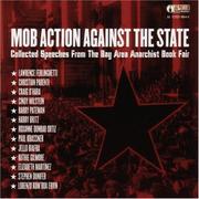 Cover of: Mob Action Against the State: Collected Speeches from the Bay Area Anarchist Book Fair (AK Press Audio)