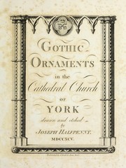 Cover of: Gothic ornaments in the cathedral church of York by Joseph Halfpenny
