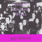 Cover of: Complete Cinematic Works by Guy Debord