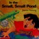 Cover of: In the Small, Small Pond