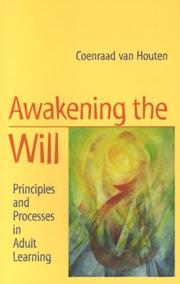 Cover of: Awakening the Will: Principles and Processes in Adult Learning