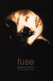 Cover of: Fuse: New and Selected Works