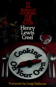 Cooking on your own by Henry Lewis Creel