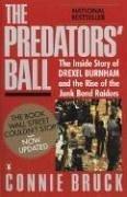 Cover of: The Predators' Ball: the inside story of Drexel Burnham and the rise of the junk bond raiders