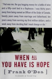 Cover of: When all you have is hope by Frank O'Dea