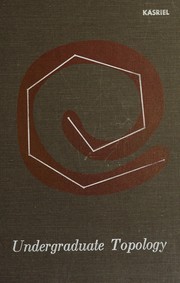 Cover of: Undergraduate topology by Robert Herman Kasriel