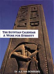 The Egyptian Calendar by A.S.Von Bomhard