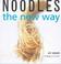 Cover of: Noodles the New Way