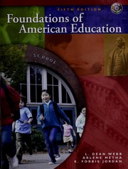 Cover of: Foundations of American education by L. Dean Webb