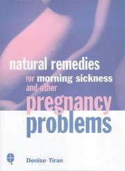 Cover of: Natural Remedies for Morning Sickness and Other Pregnancy Problems