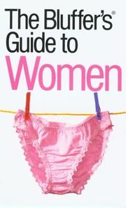 Cover of: The Bluffer's Guide to Women