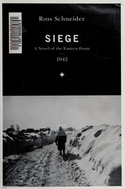 Cover of: Siege: A Novel of the Eastern Front, 1942