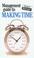 Cover of: The Management Guide to Making Time