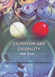 Cover of: Causation and Causality: Two Mirrors of a Cause