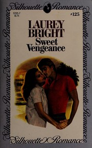 Cover of: Sweet Vengeance (Silhouette Romance, #125)
