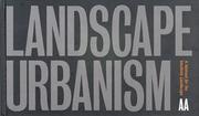 Cover of: Landscape Urbanism: A Manual for the Machinic Landscape
