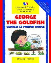 Cover of: George the Goldfish/Georges Le Poisson Rouge (I Can Read French)