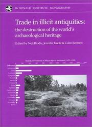 Cover of: Trade in Illicit Antiquities: The Destruction of the World's Archaeological Heritage (McDonald Institute Monographs)