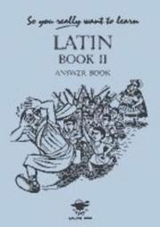 Cover of: So You Really Want to Learn Latin Book II (So You Really Want to Learn)