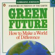 Cover of: Green Future: How to Make a World a Difference