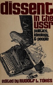 Cover of: Dissent in the U.S.S.R. by edited by Rudolf L. Tokes.