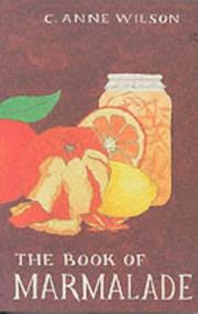 Cover of: The Book of Marmalade by C. Anne Wilson