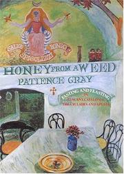 Cover of: Honey from a weed by Patience Gray
