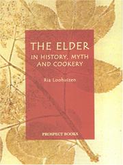 Cover of: The Elder: In History, Myth and Cookery
