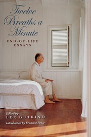 Cover of: Twelve breaths a minute: end-of-life essays