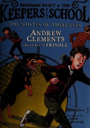 The whites of their eyes by Andrew Clements