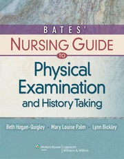 Bates' nursing guide to physical examination and history taking by Beth Hogan-Quigley