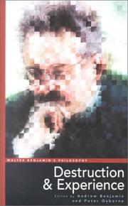 Walter Benjamin's philosophy by Andrew E. Benjamin, Osborne, Peter