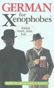 Cover of: German for Xenophobes: Xenophobe's Lingo Learners