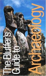Cover of: The Bluffer's Guide to Archaeology, Revised: The Bluffer's Guide Series (Bluffer's Guides - Oval Books)