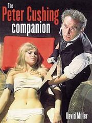 Cover of: The Peter Cushing companion by David Miller