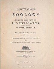 Cover of: Illustrations of the zoology of H.M. Indian Marine Surveying steamer Investigator: under the command of Commander A. Carpenter, R.N., D.S.O., and of Commander R.F. Hoskyns, R.N. ...