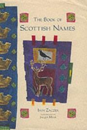 Cover of: The book of Scottish names by Iain Zaczek