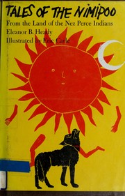 Cover of: Tales of the Nimipoo from the land of the Nez Perce Indians