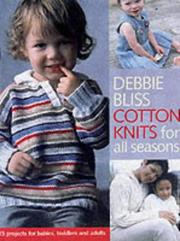 Cover of: Cotton Knits for All Seasons by Debbie Bliss